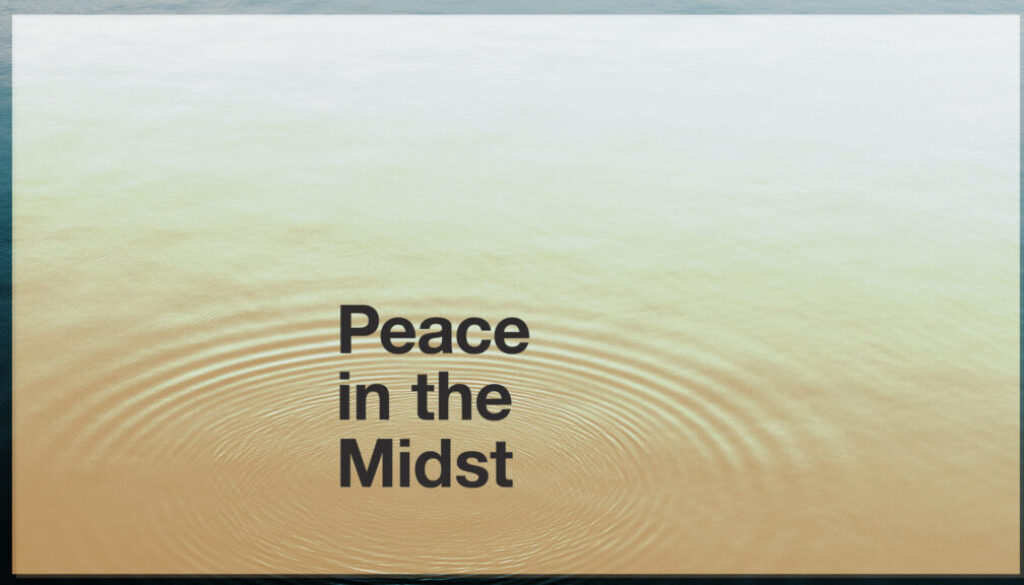 blog-peaceinthemidst-1920x1080